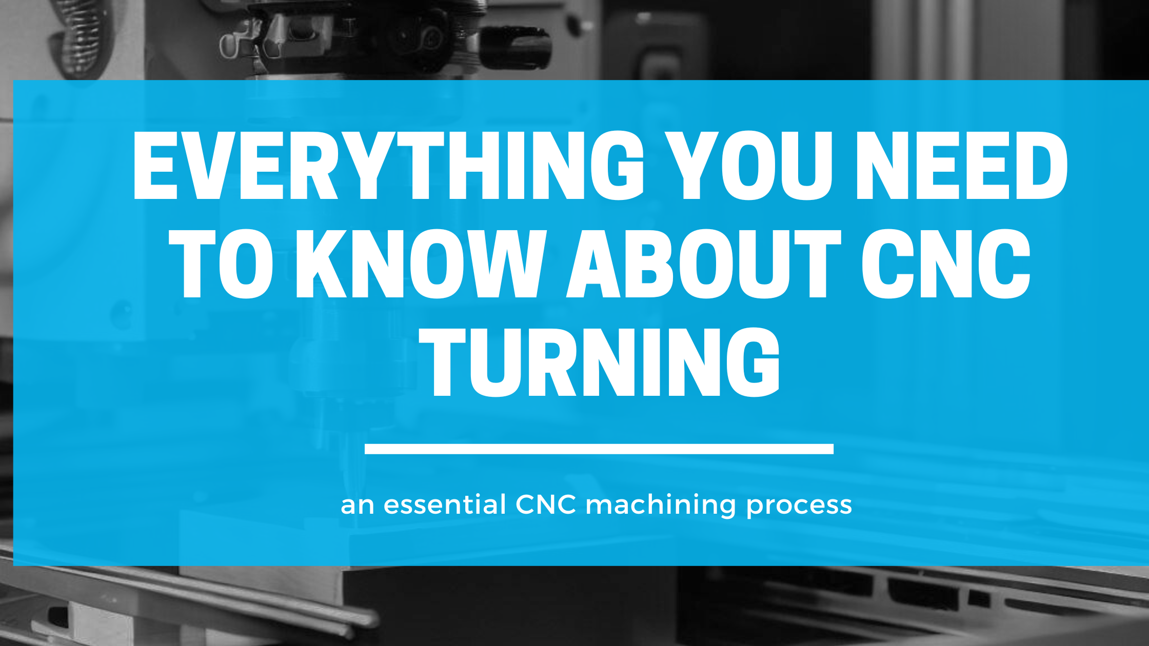 all you need to know about cnc turning