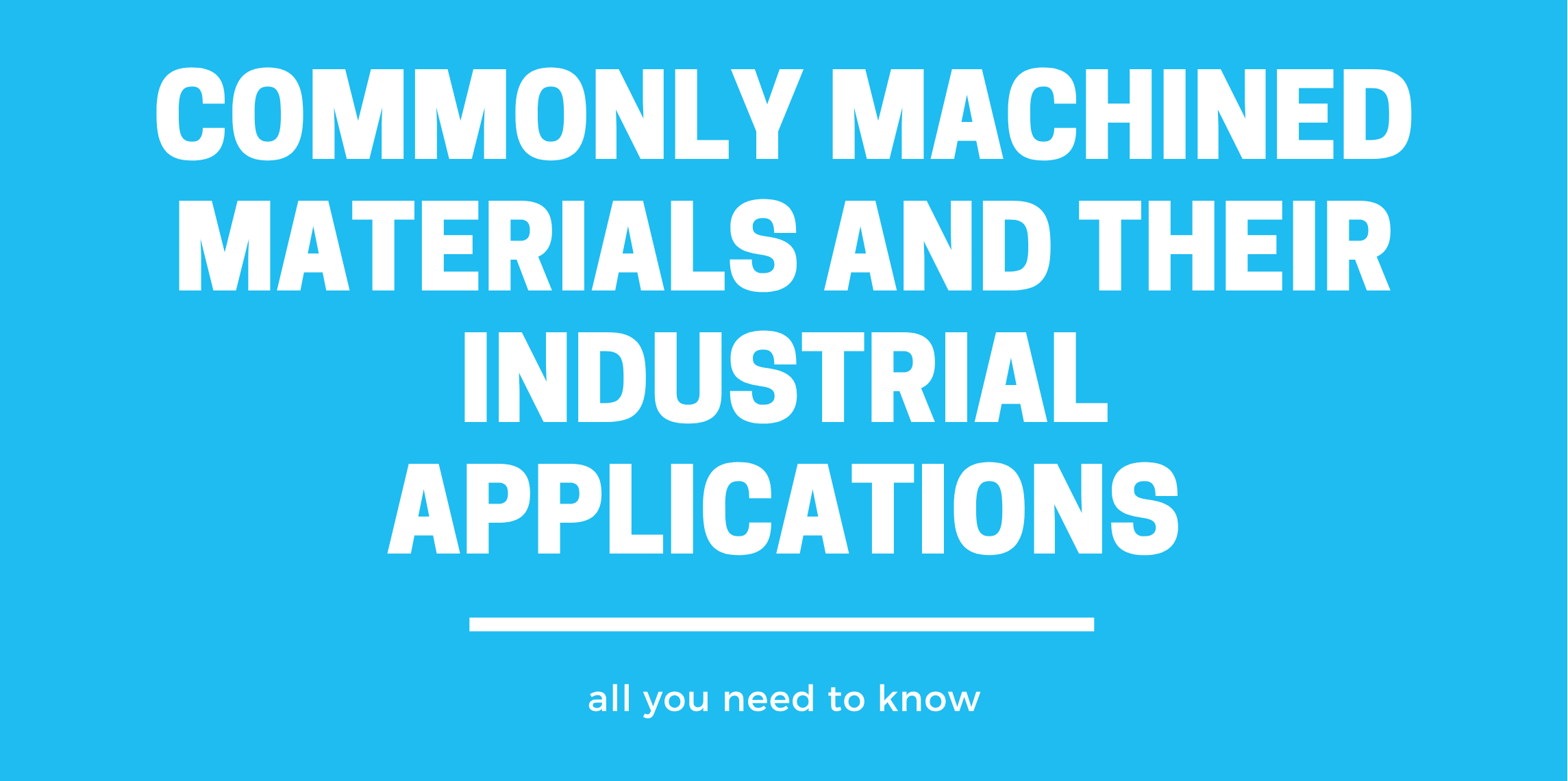 commonly machined materials