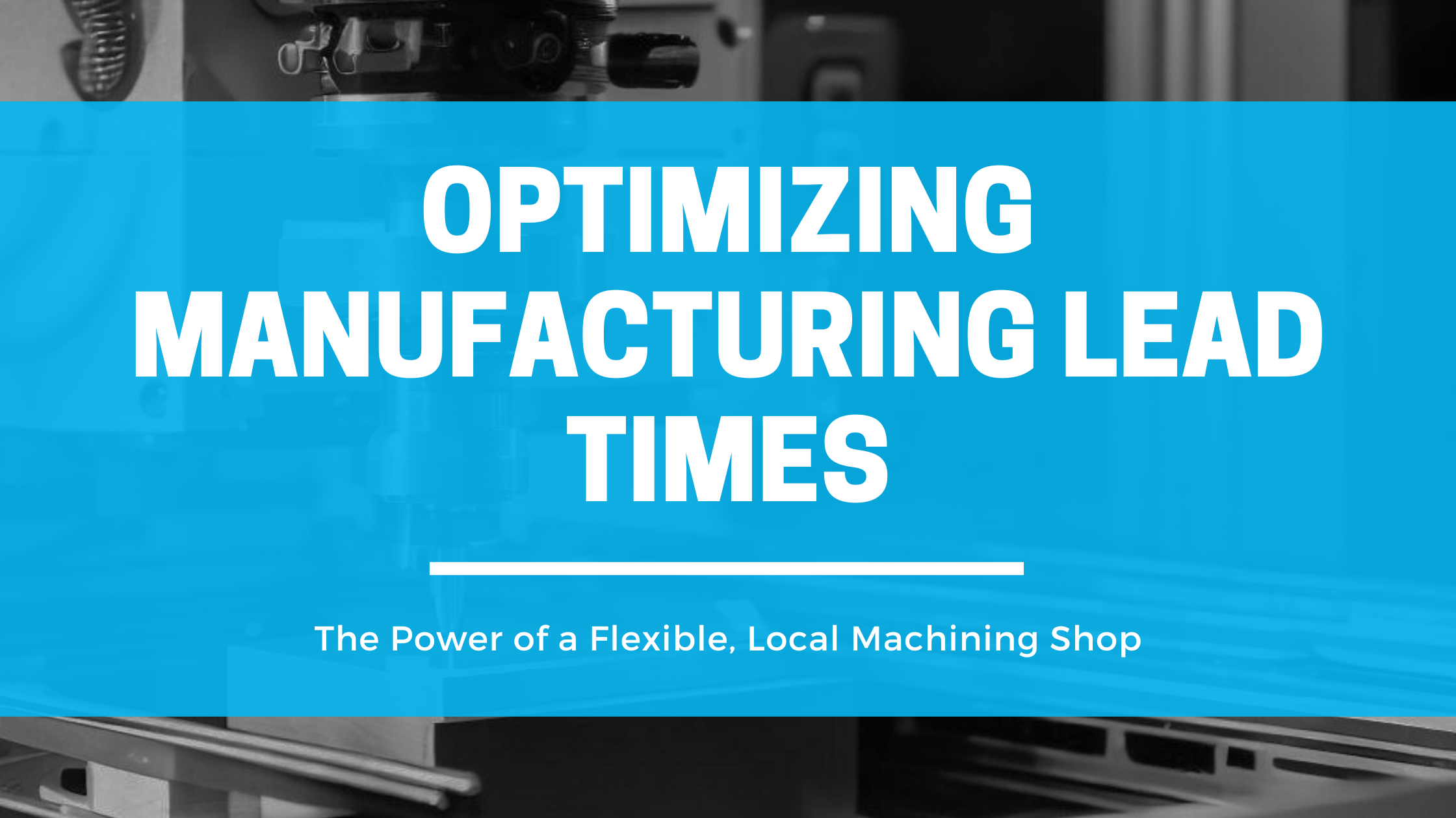 optimize manufacturing times