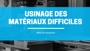 usinage materiaux difficiles