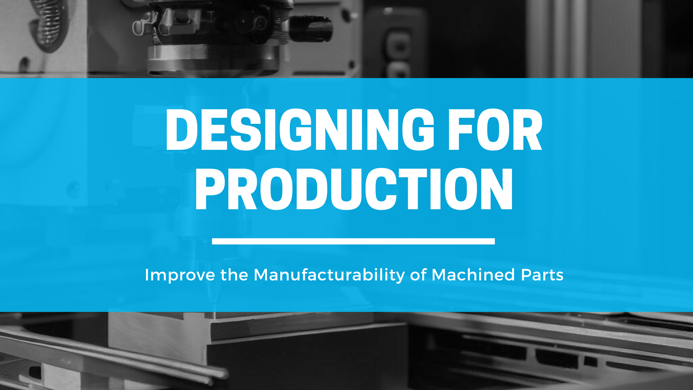 designing for production