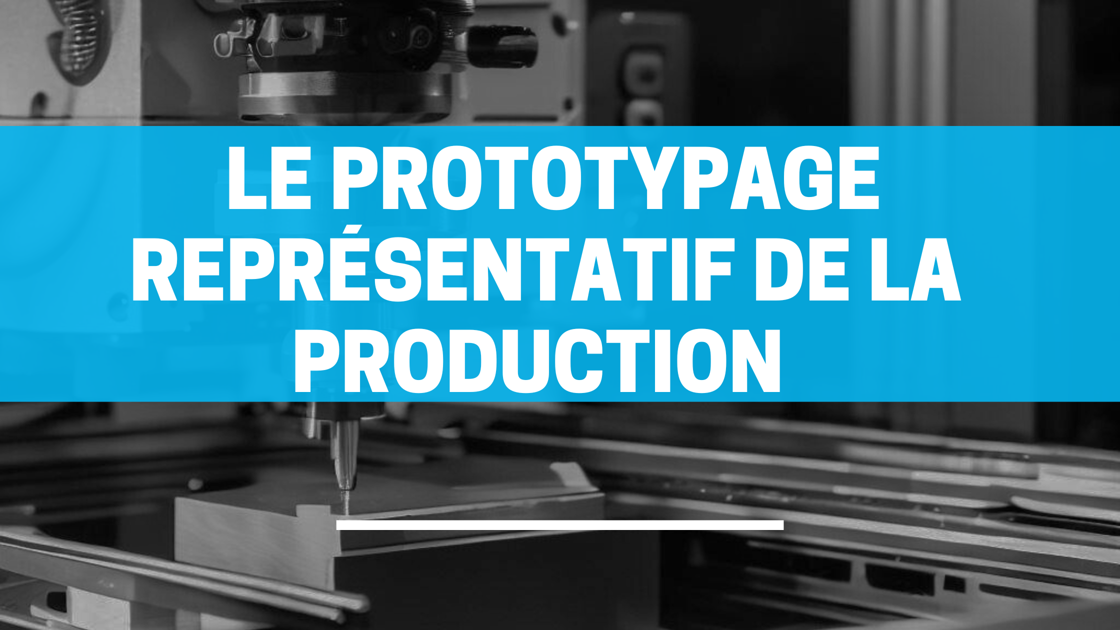 prototypage representatif