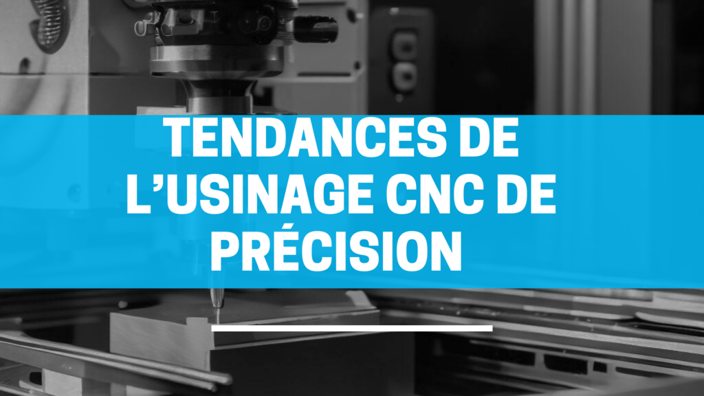 tendances usinage cnc