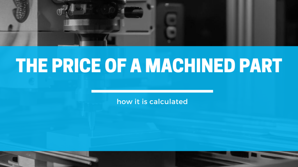 price of a machined part