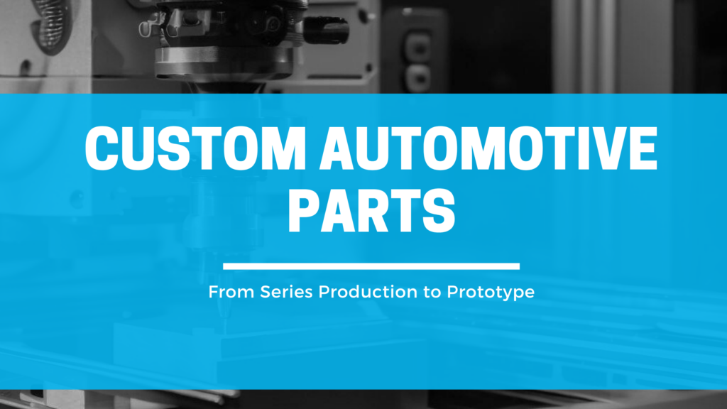 custom automotive parts